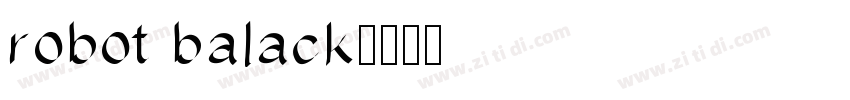 robot balack字体转换